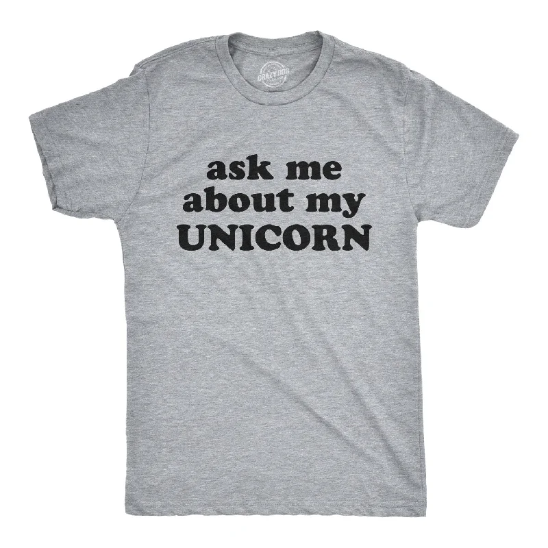 men's vintage t-shirts -Ask Me About My Unicorn Men's T Shirt