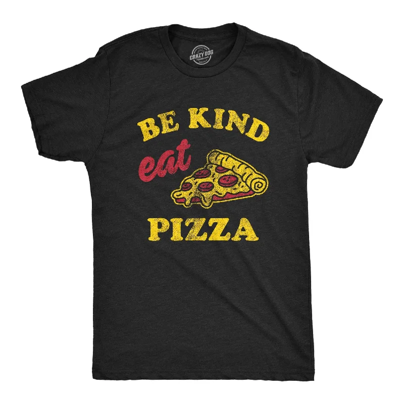 men's colorful graphic tees -Be Kind Eat Pizza Men's T Shirt