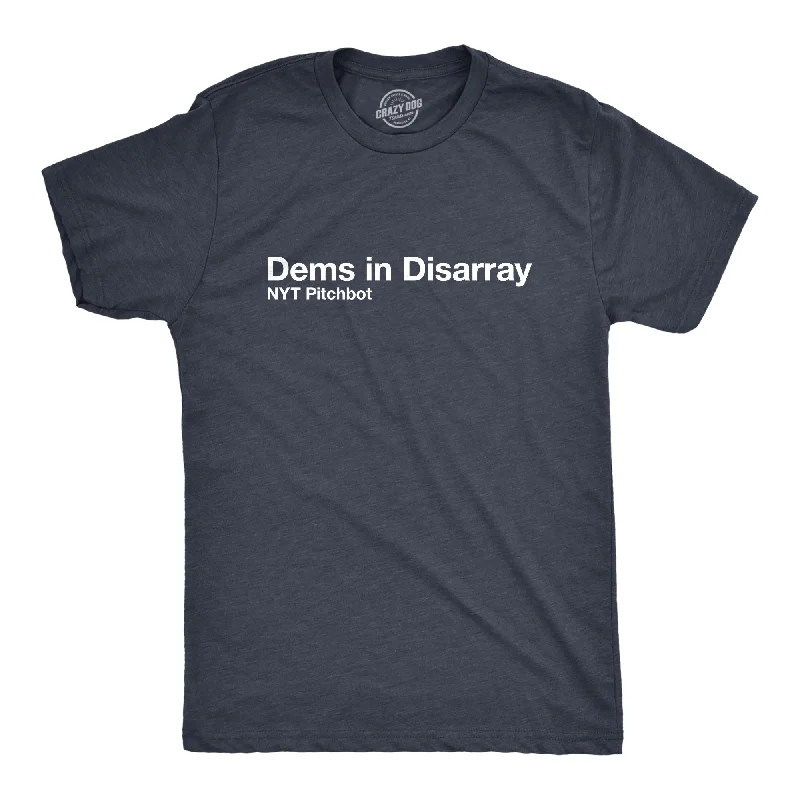 men's cotton-rich t-shirts -Dems In Disarray Men's T Shirt