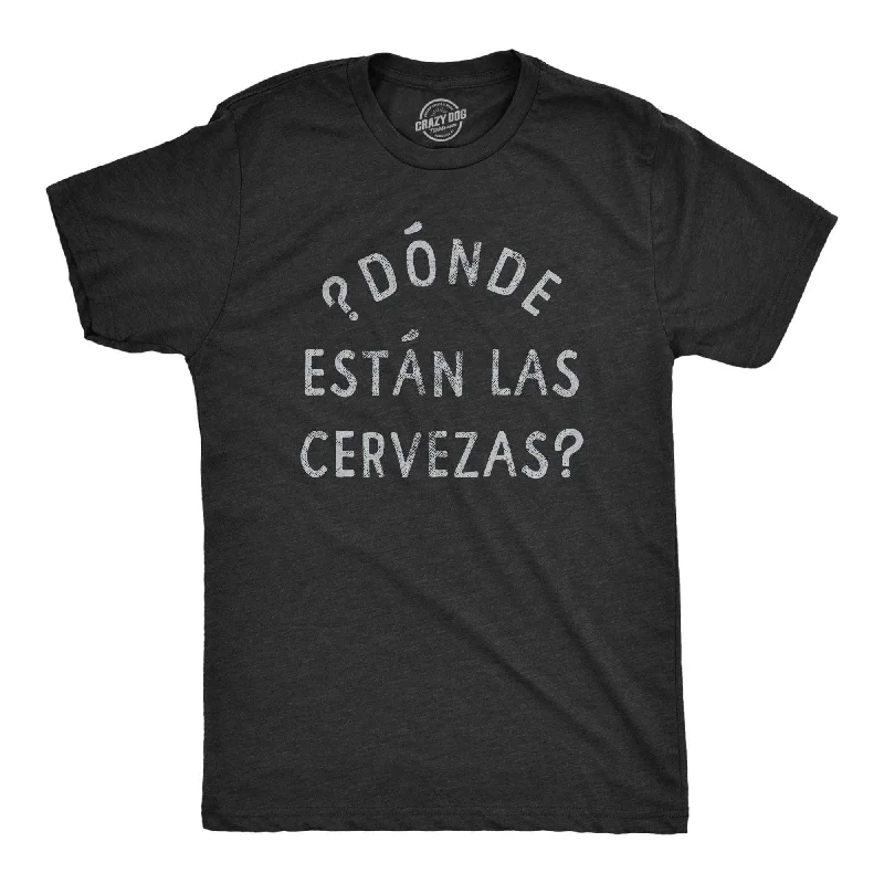 men's colorful graphic tees -Donde Estan Las Cervezas Men's T Shirt