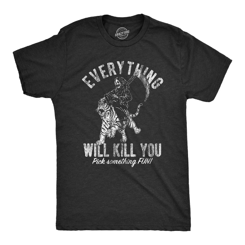 men's modern design t-shirts -Everything Will Kill You Men's T Shirt