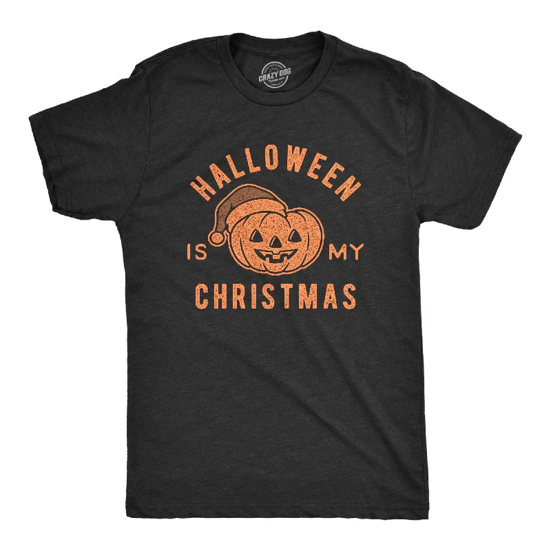 men's graphic slogan t-shirts -Halloween Is My Christmas Men's T Shirt