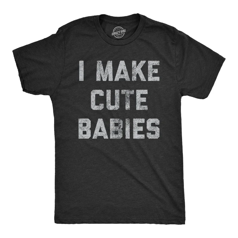 men's athletic fit t-shirts -Make Cute Babies Men's T Shirt