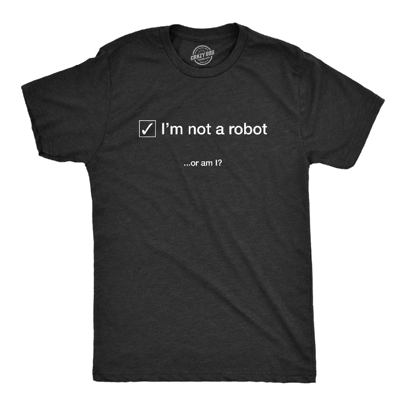 men's casual t-shirts -I'm Not A Robot. Or Am I? Men's T Shirt