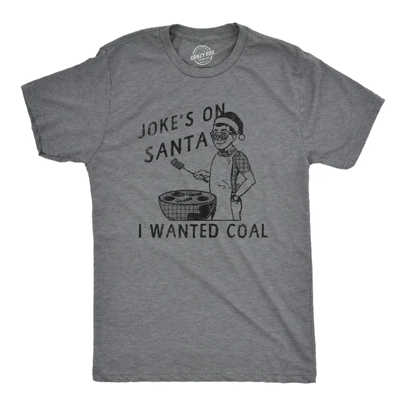 men's short-sleeve cotton t-shirts -Jokes On Santa I Wanted Coal Men's T Shirt