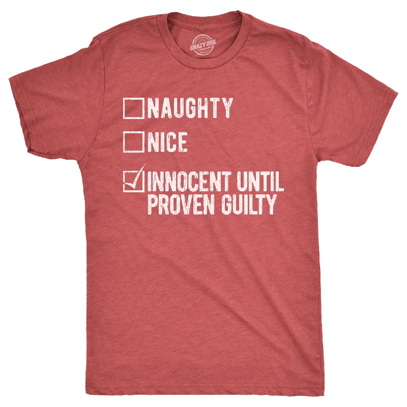 men's simple cotton t-shirts -Naughty Nice Innocent Until Proven Guilty Men's T Shirt