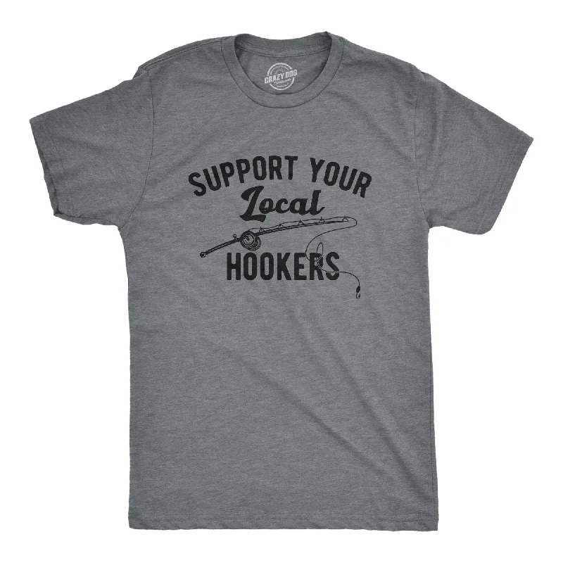 men's unique graphic t-shirts -Support Your Local Hookers Men's T Shirt