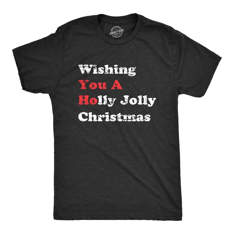 men's bold design t-shirts -Wishing You a Holly Jolly Christmas Men's T Shirt